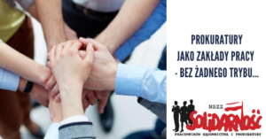 Prokuratury jako zakłady pracy - bez żadnego trybu...